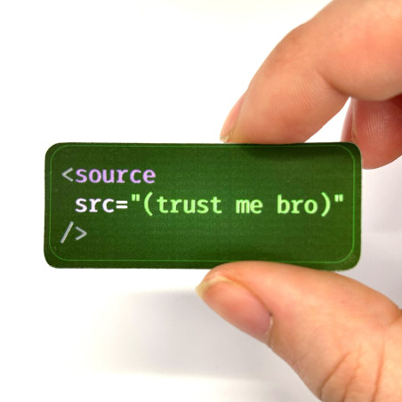 source = trust me bro sticker